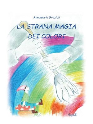 cover image of La Strana Magia dei Colori